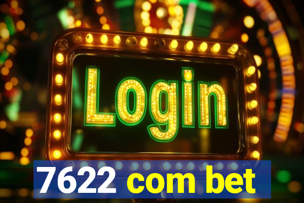 7622 com bet